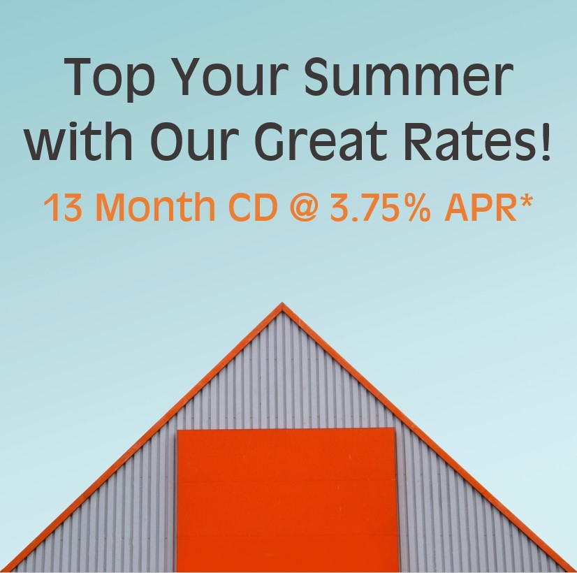 Summer CD Special 13 month at 3.75% APR